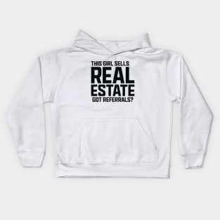 This Girl Sells Real Estate Kids Hoodie